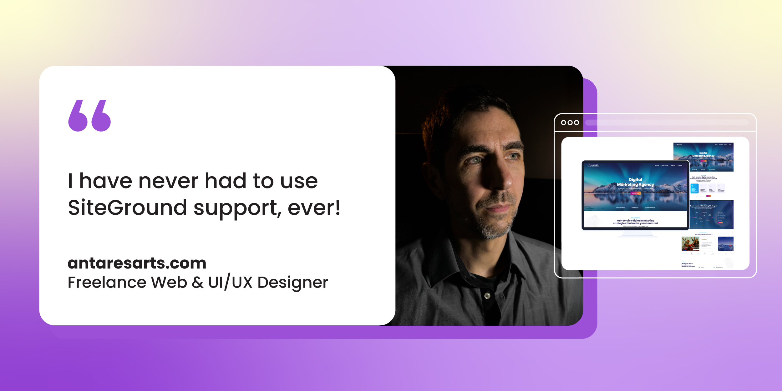 Freelance web designer Gellert Geszvein next to his quote "I have never had to use SiteGround support, ever!" with his website antaresarts.com displayed showing a digital marketing agency portfolio