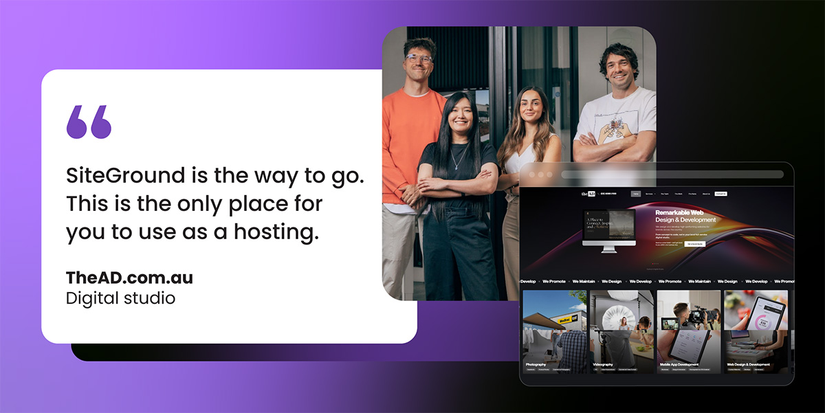 Team photo of TheAD.com.au digital studio alongside their portfolio website, with testimonial quote: 'SiteGround is the way to go. This is the only place for you to use as a hosting.'