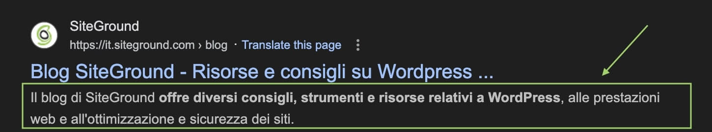 Screenshot di una SERP dove appare il blog di SiteGround. La meta description evidenziata dice "Il blog di SiteGround offre diversi consigli strumenti e risorse relativi a WordPress, alle prestazioni web e all'ottimizzazione e sicurezza dei siti"