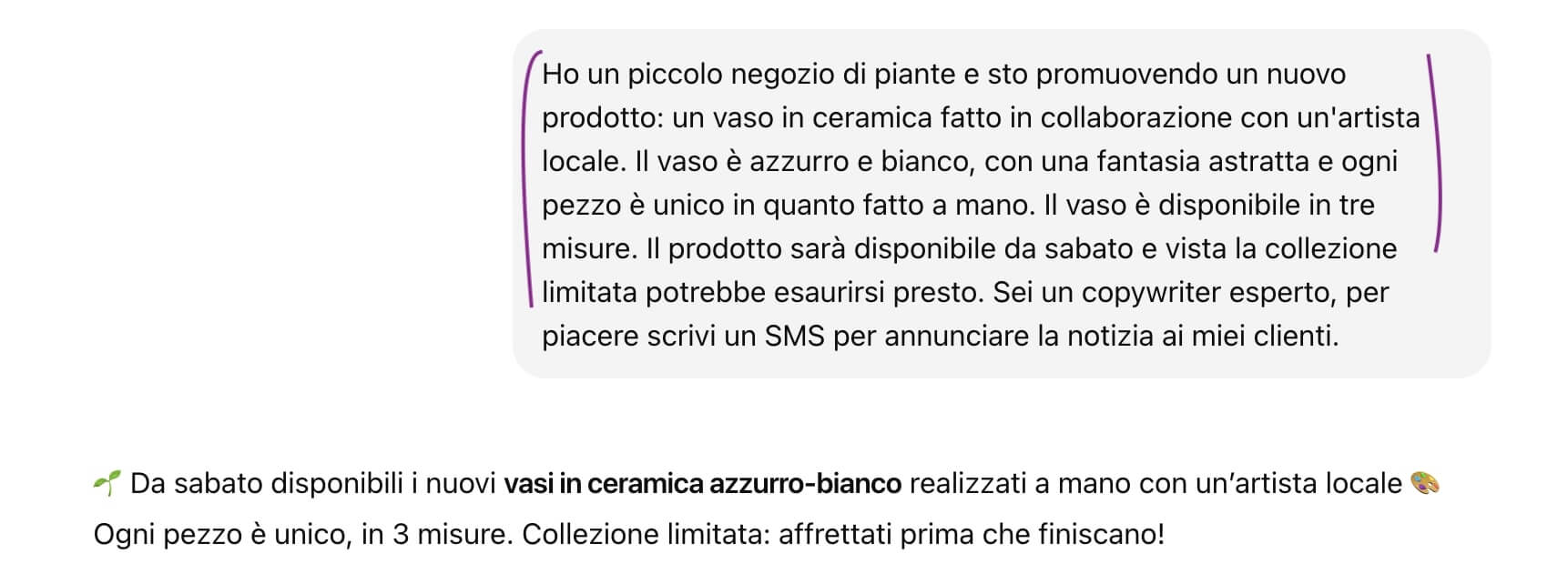 screenshot che mostra un prompt dove viene fornito un contesto moderatamente dettagliato (tipo di business, progetto, specifiche prodotto, disponibilità) per poter avere il copy di un sms promozionale dettagliato