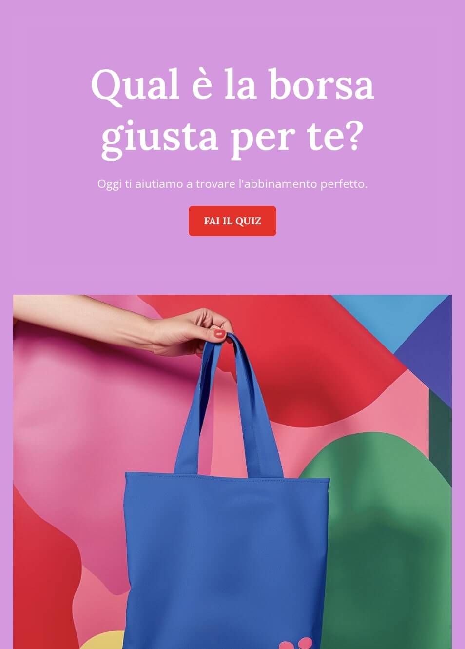 screenshot da una campagna di email marketing. il lead magnet è un quiz per trovare la borsa giusta per lo stile del lettore