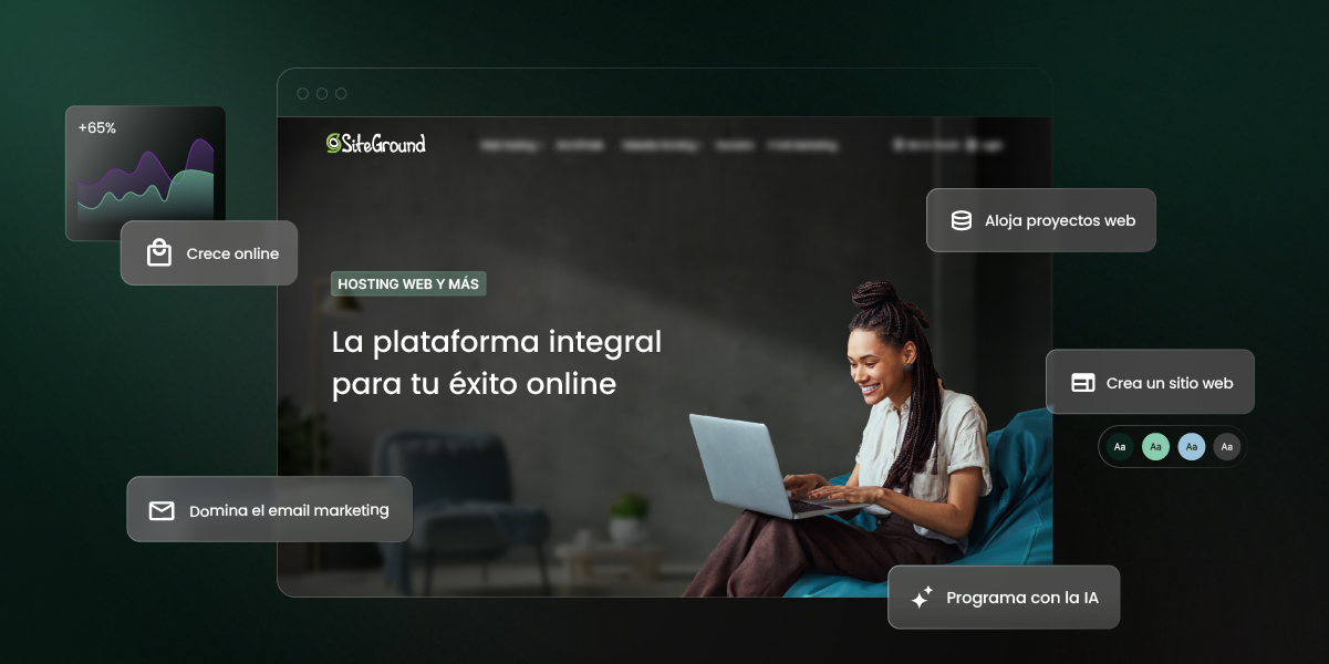 Redefiniendo SiteGround: de proveedor de hosting de primera clase a plataforma integral para tu éxito online